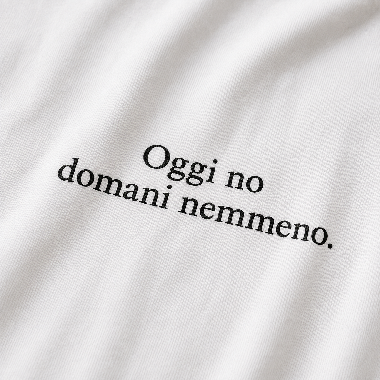 Oggi no